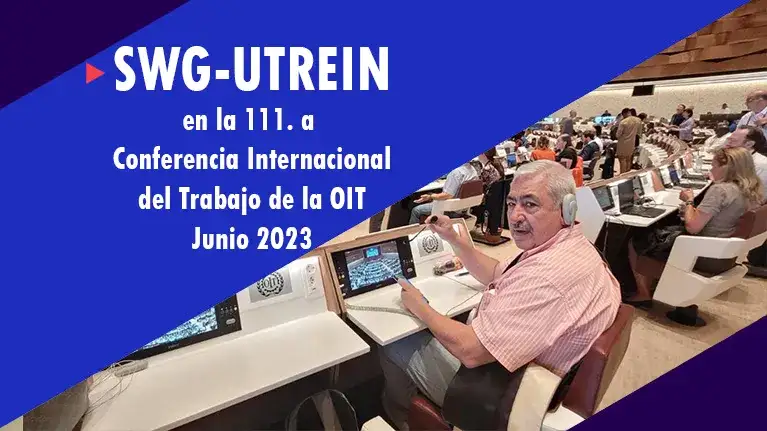 UTREIN en la 111a Conferencia Internacional del Trabajo de la OIT